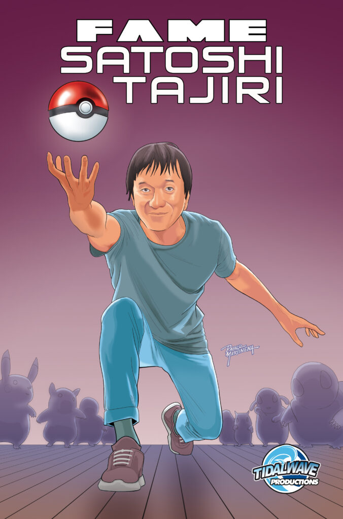 FAME: SATOSHI TAJIRI: CREATOR OF POKEMON